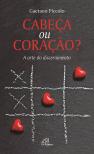 Cabeça ou Coração