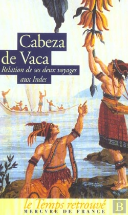 Bertrand.pt - Cabeza De Vaca, Relation De Ses Deux Voyages En Inde