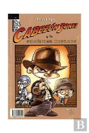 Cabezón Jones Y La Penúltima Cruzada