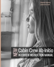Cabin Crew Ab-Initio Interview Instruction Manual