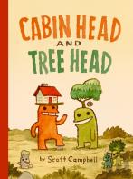 Cabin Head And Tree Head (Cabin Head And Tree Head, Book #1)