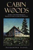 Cabin In The Woods Or How A Kid From Brooklyn Wound Up With 20 Acres Of Deer Poop