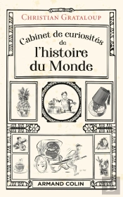 Cabinet De Curiosités De L'Histoire Du Monde