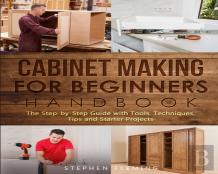 Cabinet Making For Beginners Handbook