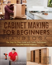 Cabinet Making For Beginners Handbook