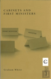 Cabinets And First Ministers