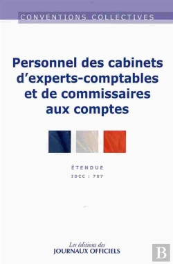 Bertrand.pt - Cabinets Experts-Comptables Et De Commissaires Aux Comptes ; Convention Collective Nationale Etendue ; Idcc 787 (20e Edition)
