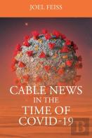 Cable News In The Time Of Covid-19