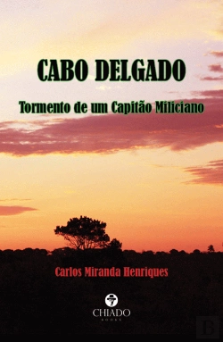 Bertrand.pt - Cabo Delgado - Tormento de um Capitão Miliciano