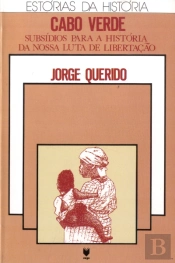 Cabo Verde - Subsídios para a História da Nossa Luta de Libertação