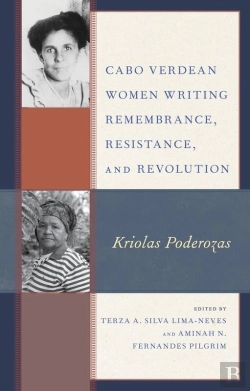 Bertrand.pt - Cabo Verdean Women Writing Remembrance, Resistance, And Revolution