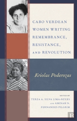 Bertrand.pt - Cabo Verdean Women Writing Remembrance, Resistance, And Revolution