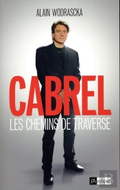 Cabrel ; Les Chemins De Traverse