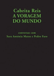 Cabrita Reis: A Voragem do Mundo
