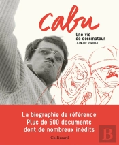Cabu ; Une Vie De Dessinateur
