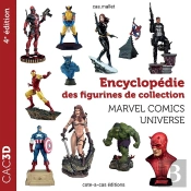 Cac3d : Encyclopédie Des Figurines De Collection ; Marvel Comics Universe (4e Édition)