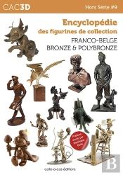 Cac3d Franco-Belge Bronze & Polybronze - Hs #9 : Encyclopédie Des Figurines De Collection