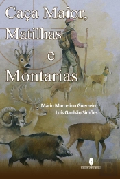Caça Maior, Matilhas e Montarias