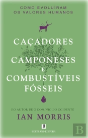 Caçadores, Camponeses e Combustíveis Fósseis