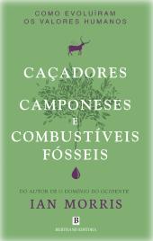 Caçadores, Camponeses e Combustíveis Fósseis