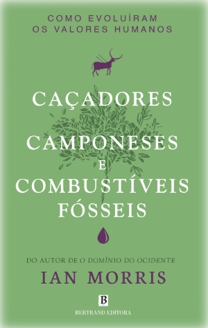 Caçadores, Camponeses e Combustíveis Fósseis