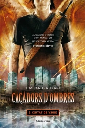 Caçadors D'Ombres 3. Ciutat De Vidre