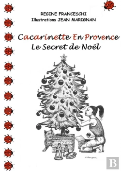 Bertrand.pt - Cacarinette En Provence ; Le Secret De Noël