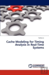 Cache Modeling For Timing Analysis In Real-Time Systems