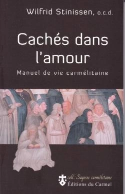 Bertrand.pt - Cachés Dans L'Amour : Manuel De Vie Carmélitaine