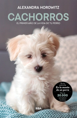Bertrand.pt - Cachorros. El Primer Año De La Vida De Tu Perro