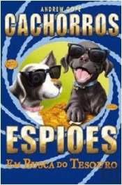 Cachorros Espiões - Em Busca do Tesouro Nº1