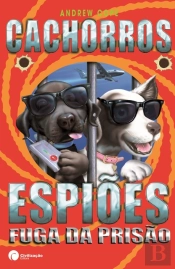 Cachorros Espiões - Fuga da Prisão