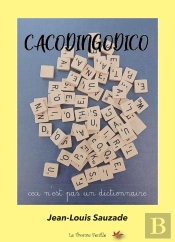 Cacodingodico : Ceci N'Est Pas Un Dictionnaire