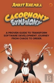 Cacophony To Symphony
