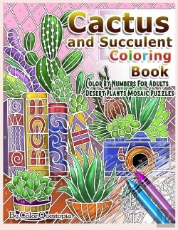 Bertrand.pt - Cactus And Succulent Coloring Book Color By Numbers For Adults Dessert Plants Mosaic Puzzles