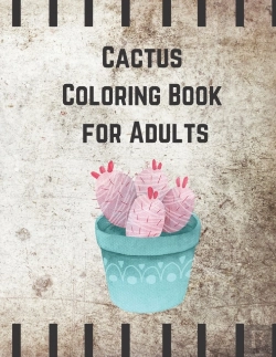 Bertrand.pt - Cactus Coloring Book For Adults