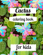 Cactus Coloring Book For Kids