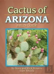 Cactus Of Arizona Field Guide