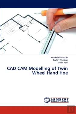 Bertrand.pt - Cad Cam Modelling Of Twin Wheel Hand Hoe