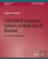 Cad/Cam Of Sculptured Surfaces On Multi-Axis Nc Machine
