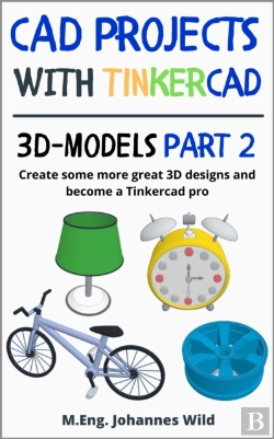 Bertrand.pt - Cad Projects With Tinkercad | 3d-Models Part 2