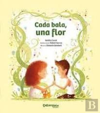 Cada Bala, Una Flor