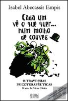 Cada Um Vê o que Quer... Num Molho de Couves