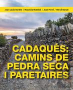 Cadaques Camins De Pedra Seca I Paretaires