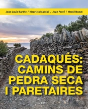 Cadaques Camins De Pedra Seca I Paretaires