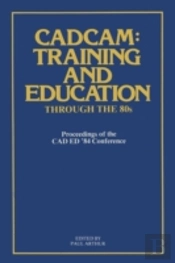 Cadcam: Training And Education Through The '80s