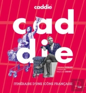 Caddie, La Saga D'Une Icone
