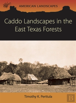 Bertrand.pt - Caddo Landscapes In The East Texas Forests