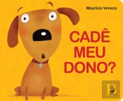 Cadê Meu Dono ?