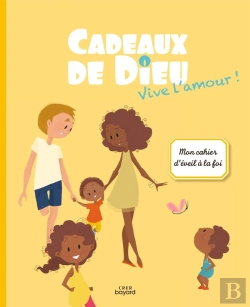 Bertrand.pt - Cadeaux De Dieu : Vive L'Amour ! Mon Cahier D'Éveil À La Foi